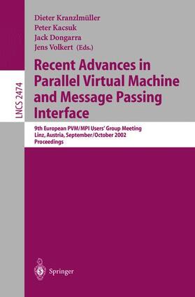 Kranzlmüller / Volkert / Kacsuk | Recent Advances in Parallel Virtual Machine and Message Passing Interface | Buch | 978-3-540-44296-7 | sack.de