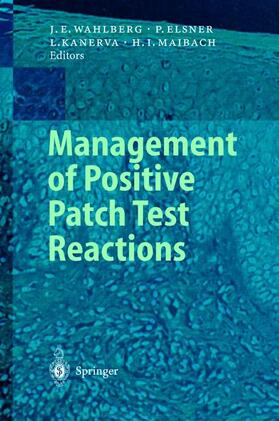 Wahlberg / Maibach / Elsner |  Management of Positive Patch Test Reactions | Buch |  Sack Fachmedien