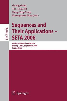 Gong / Yang / Helleseth |  Sequences and Their Applications ¿ SETA 2006 | Buch |  Sack Fachmedien