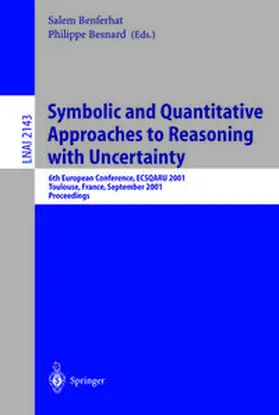 Benferhat / Besnard |  Symbolic and Quantitative Approaches to Reasoning with Uncertainty | eBook | Sack Fachmedien