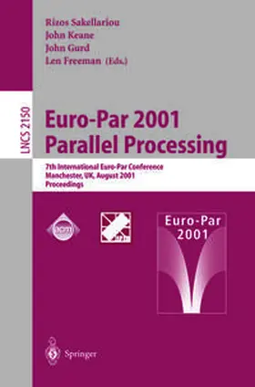 Sakellariou / Keane / Gurd |  Euro-Par 2001 Parallel Processing | eBook | Sack Fachmedien