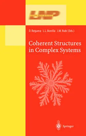 Reguera / Bonilla / Rubi |  Coherent Structures in Complex Systems | eBook | Sack Fachmedien