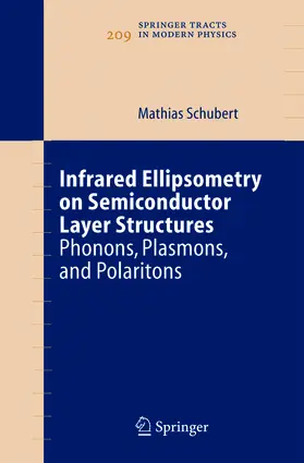 Schubert |  Infrared Ellipsometry on Semiconductor Layer Structures | eBook | Sack Fachmedien