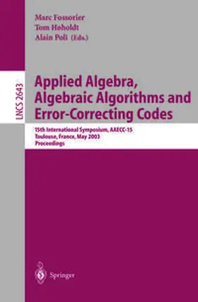 Fossorier / Hoeholdt / Poli |  Applied Algebra, Algebraic Algorithms and Error-Correcting Codes | eBook | Sack Fachmedien