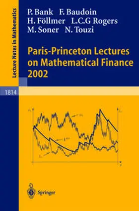 Bank / Carmona / Touzi |  Paris-Princeton Lectures on Mathematical Finance 2002 | eBook | Sack Fachmedien