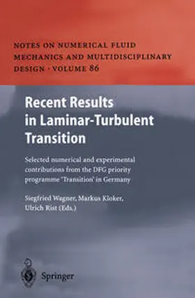 Wagner / Kloker / Rist |  Recent Results in Laminar-Turbulent Transition | eBook | Sack Fachmedien