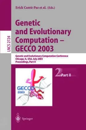 Cantú-Paz / Foster / Wilson |  Genetic and Evolutionary Computation — GECCO 2003 | eBook | Sack Fachmedien