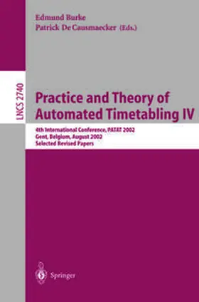 Burke / Causmaecker |  Practice and Theory of Automated Timetabling IV | eBook | Sack Fachmedien