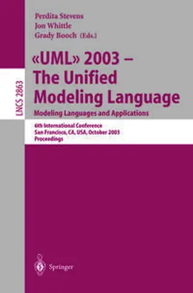 Stevens / Whittle / Booch |  UML 2003 -- The Unified Modeling Language, Modeling Languages and Applications | eBook | Sack Fachmedien