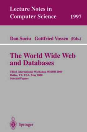 Suciu / Vossen |  The World Wide Web and Databases | eBook | Sack Fachmedien