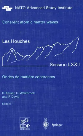 Kaiser / Westbrook / David |  Coherent atomic matter waves - Ondes de matiere coherentes | eBook | Sack Fachmedien