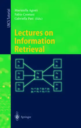 Agosti / Crestani / Pasi |  Lectures on Information Retrieval | eBook | Sack Fachmedien