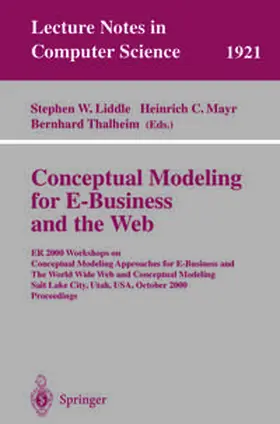 Liddle / Mayr / Thalheim |  Conceptual Modeling for E-Business and the Web | eBook | Sack Fachmedien