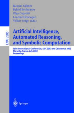 Calmet / Benhamou / Caprotti |  Artificial Intelligence, Automated Reasoning, and Symbolic Computation | eBook | Sack Fachmedien