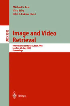 Lew / Sebe / Eakins |  Image and Video Retrieval | eBook | Sack Fachmedien