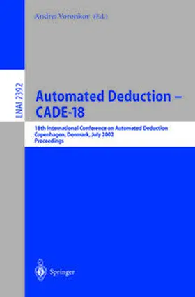 Voronkov |  Automated Deduction - CADE-18 | eBook | Sack Fachmedien