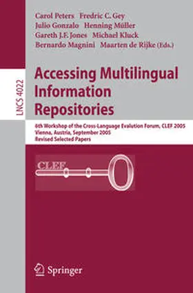 Gey / Gonzalo / Mueller | Accessing Multilingual Information Repositories | E-Book | sack.de