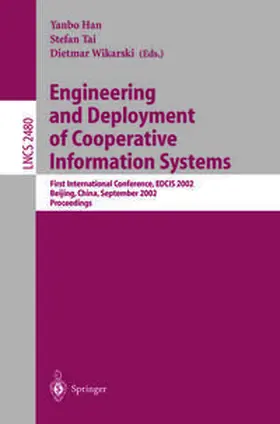 Han / Tai / Wikarski |  Engineering and Deployment of Cooperative Information Systems | eBook | Sack Fachmedien