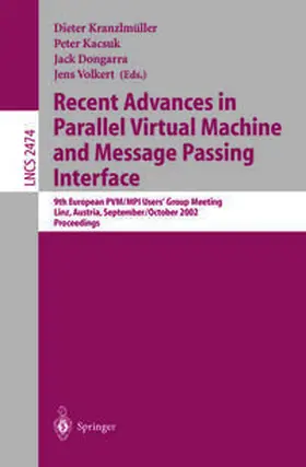 Kranzlmüller / Kacsuk / Dongarra |  Recent Advances in Parallel Virtual Machine and Message Passing Interface | eBook | Sack Fachmedien