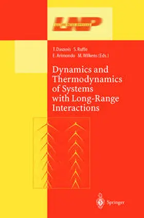 Dauxois / Ruffo / Arimondo |  Dynamics and Thermodynamics of Systems with Long Range Interactions | eBook | Sack Fachmedien