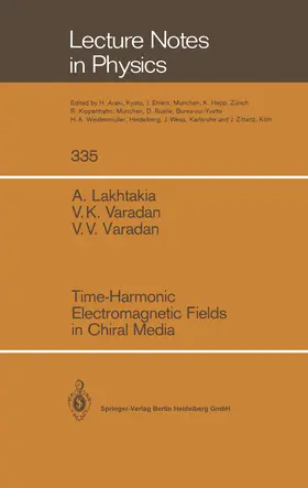 Lakhtakia / Varadan |  Time-Harmonic Electromagnetic Fields in Chiral Media | eBook | Sack Fachmedien