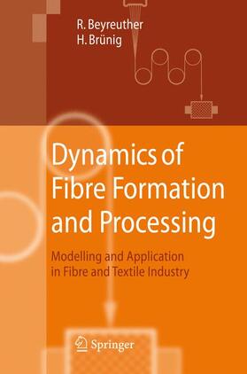 Brünig / Beyreuther |  Dynamics of Fibre Formation and Processing | Buch |  Sack Fachmedien