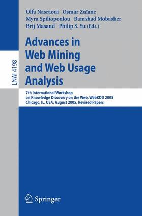 Nasraoui / Zaiane / Yu |  Advances in Web Mining and Web Usage Analysis | Buch |  Sack Fachmedien