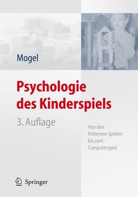 Mogel |  Psychologie des Kinderspiels | Buch |  Sack Fachmedien