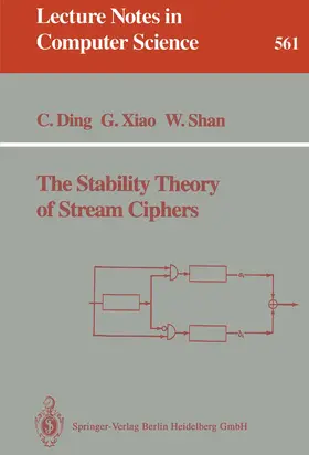 Ding / Xiao / Shan |  The Stability Theory of Stream Ciphers | eBook | Sack Fachmedien