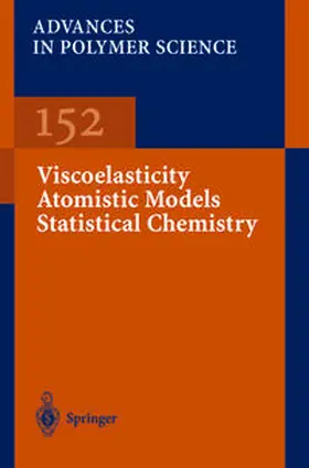 Abe / Albertsson / Möller |  Viscoelasticity Atomistic Models Statistical Chemistry | eBook | Sack Fachmedien