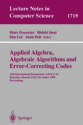 Fossorier / Imai / Lin |  Applied Algebra, Algebraic Algorithms and Error-Correcting Codes | eBook | Sack Fachmedien