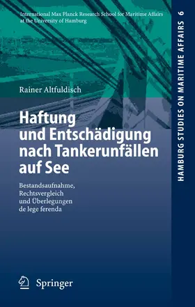 Altfuldisch |  Haftung und Entschädigung nach Tankerunfällen auf See | eBook | Sack Fachmedien