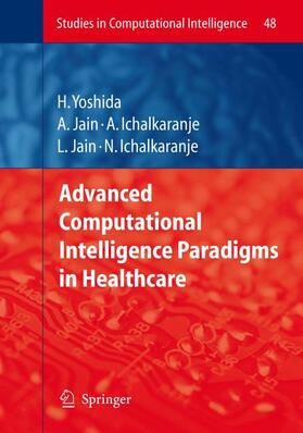 Yoshida / Ichalkaranje / Jain |  Advanced Computational Intelligence Paradigms in Healthcare - 1 | Buch |  Sack Fachmedien