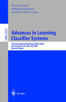 Lanzi / Stolzmann / Wilson |  Advances in Learning Classifier Systems | eBook | Sack Fachmedien