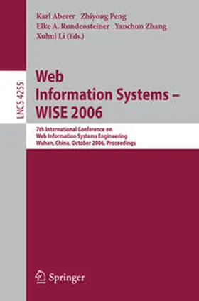 Aberer / Peng / Rundensteiner |  Web Information Systems - WISE 2006 | eBook | Sack Fachmedien