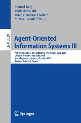 Kolp / Winikoff / Bresciani |  Agent-Oriented Information Systems III | Buch |  Sack Fachmedien