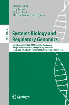 Eskin / Workman / Ideker |  Systems Biology and Regulatory Genomics | Buch |  Sack Fachmedien