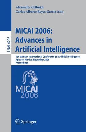 Gelbukh / Reyes-Garcia |  MICAI 2006: Advances in Artificial Intelligence | Buch |  Sack Fachmedien