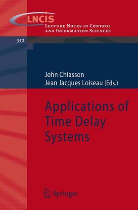 Loiseau / Chiasson |  Applications of Time Delay Systems | Buch |  Sack Fachmedien
