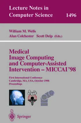 Wells / Colchester / Delp |  Medical Image Computing and Computer-Assisted Intervention - MICCAI'98 | eBook | Sack Fachmedien