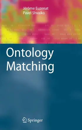 Euzenat / Shvaiko |  Ontology Matching | eBook | Sack Fachmedien