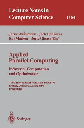 Wasniewski / Dongarra / Madsen |  Applied Parallel Computing. Industrial Computation and Optimization | eBook | Sack Fachmedien