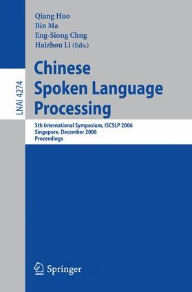 Huo / Li / Ma |  Chinese Spoken Language Processing | Buch |  Sack Fachmedien