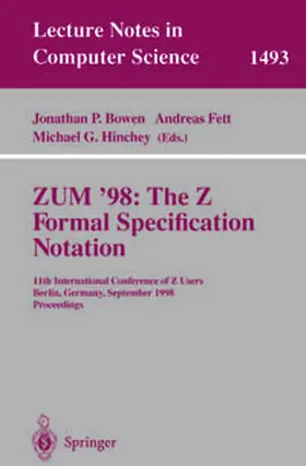 Bowen / Fett / Hinchey |  ZUM '98: The Z Formal Specification Notation | eBook | Sack Fachmedien