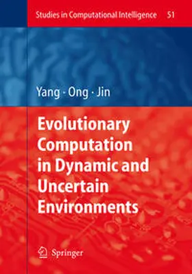 Yang / Ong / Jin | Evolutionary Computation in Dynamic and Uncertain Environments | E-Book | sack.de