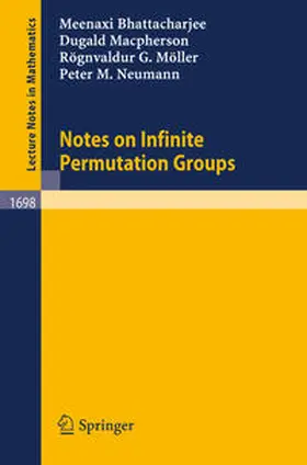 Bhattacharjee / Möller / Macpherson |  Notes on Infinite Permutation Groups | eBook | Sack Fachmedien