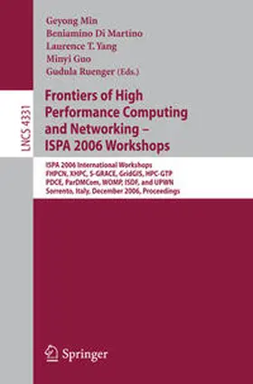 Min / Di Martino / Yang |  Frontiers of High Performance Computing and Networking – ISPA 2006 Workshops | eBook | Sack Fachmedien