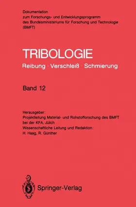 Haag / Günther |  Tribologie: Reibung · Verschleiß · Schmierung | Buch |  Sack Fachmedien