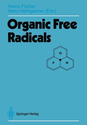 Heimgartner / Fischer |  Organic Free Radicals | Buch |  Sack Fachmedien