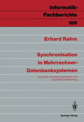 Rahm | Synchronisation in Mehrrechner-Datenbanksystemen | Buch | 978-3-540-50348-4 | sack.de